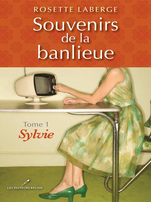 Title details for Souvenirs de la banlieue 1 by Rosette Laberge - Wait list